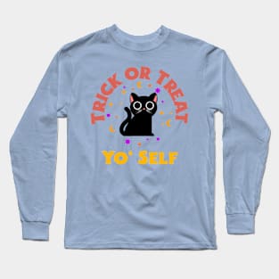 Trick or Treat yo' self Long Sleeve T-Shirt